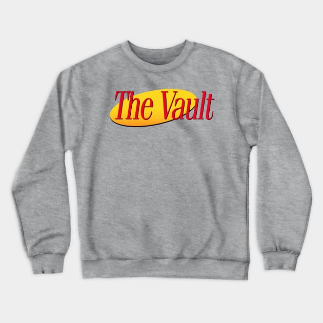 It's in the Vault! Crewneck Sweatshirt by ModernPop